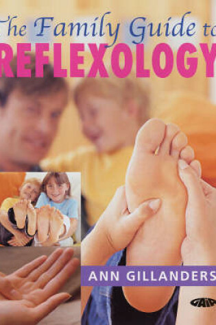 Cover of The Family Guide to Reflexology