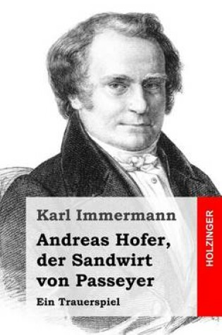 Cover of Andreas Hofer, der Sandwirt von Passeyer