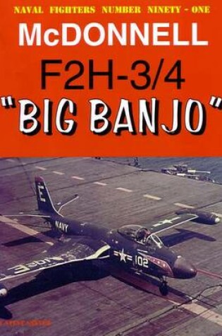 Cover of McDonnell F2h-3/4 Big Banjo