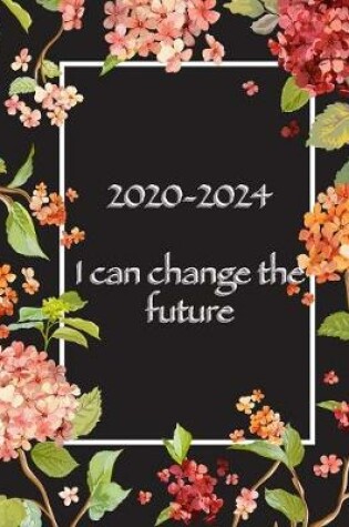 Cover of 2020-2024 I can change the future