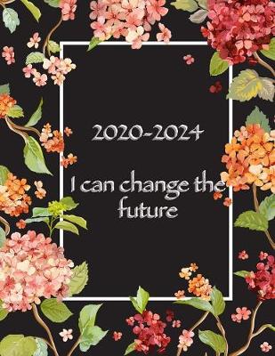 Book cover for 2020-2024 I can change the future