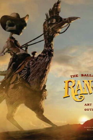 Cover of The Ballad of Rango: The Art and Making of an Outlaw Film