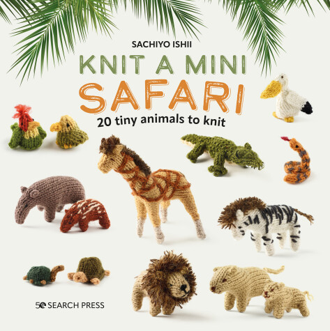 Book cover for Knit a Mini Safari