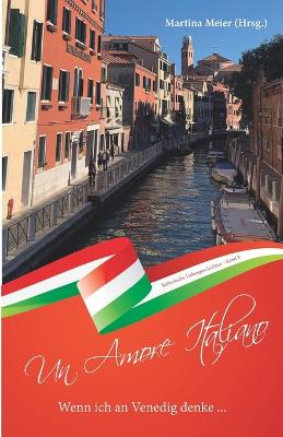 Cover of Wenn ich an Venedig denke ... - Un Amore Italiano