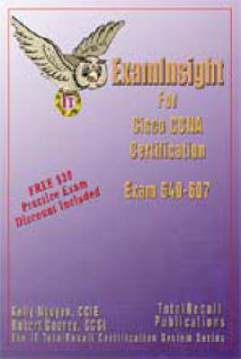 Cover of ExamInsight for Cisco CCNA Certification Cisco Certified Network Associate Examination 640-607