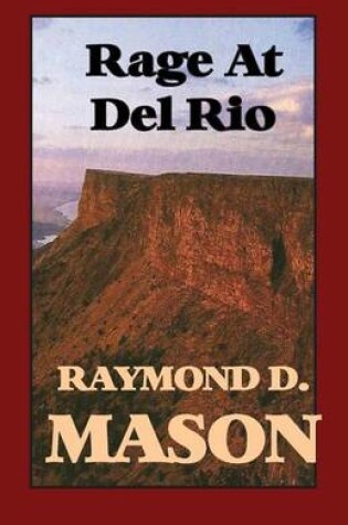 Cover of Rage at Del Rio