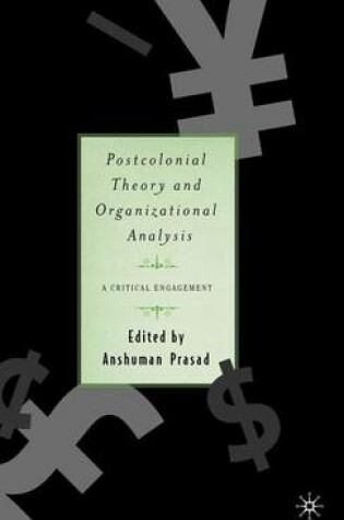 Cover of Postcolonial Theory and Organizational Analysis: A Critical Engagement