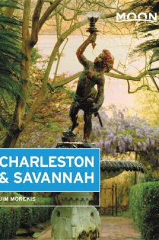 Cover of Moon Charleston & Savannah (Eighth Edition)