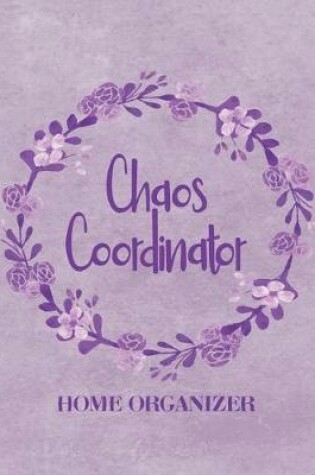 Cover of Chaos Coordinator - Home Organizer