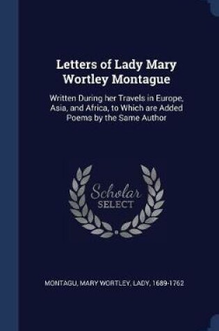 Cover of Letters of Lady Mary Wortley Montague