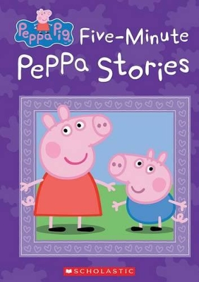 Book cover for Five-Minute Peppa Stories (Peppa Pig)