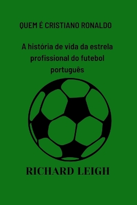 Book cover for Quem É Cristiano Ronaldo
