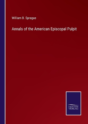 Book cover for Annals of the American Episcopal Pulpit
