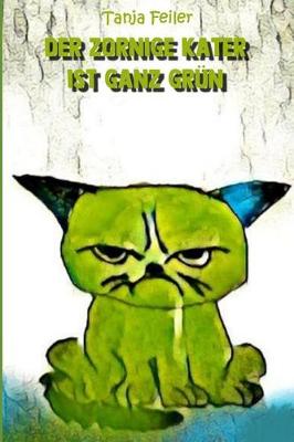 Book cover for Der zornige Kater ist ganz grün