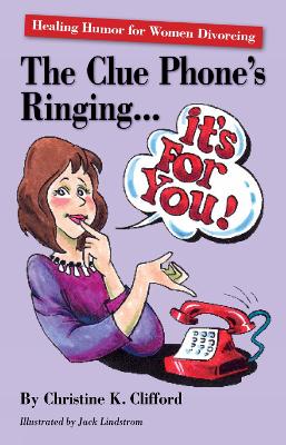 Book cover for THE CLUE PHONE'S RINGING... IT'S FOR YOU!