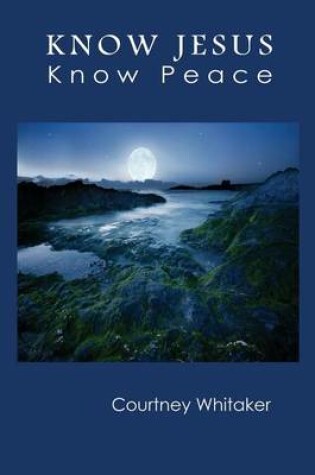 Cover of Know Jesus Know Peace