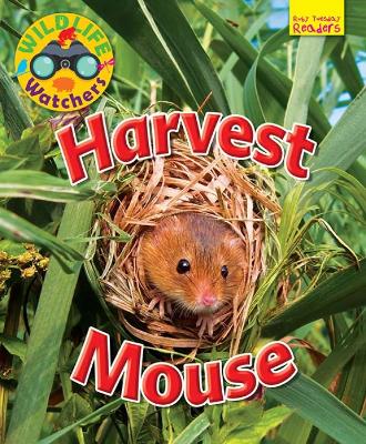 Cover of Wildlife Watchers: Harvest Mouse