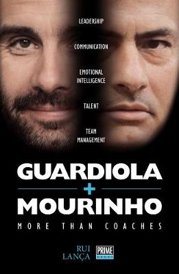 Cover of Guardiola Vs Mourinho: More Than Coaches
