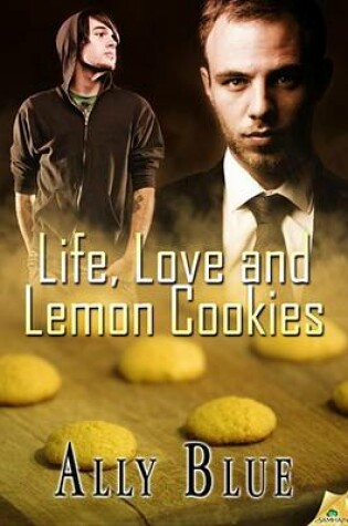 Cover of Life, Love and Lemon Cookies
