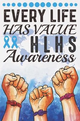 Book cover for Every Life Has Value HLHS Awareness