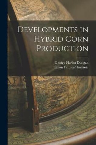 Cover of Developments in Hybrid Corn Production