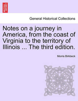 Book cover for Notes on a Journey in America, from the Coast of Virginia to the Territory of Illinois ... the Fourth Edition.