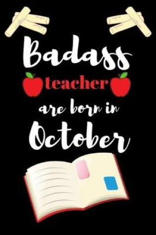 Cover of Bad ass teacher are born in October