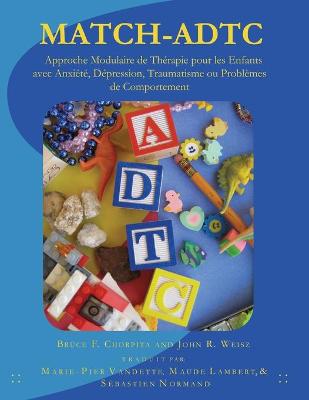 Cover of Approche Modulaire de Th�rapie pour les Enfants avec Anxi�t�, D�pression, Traumatisme ou Probl�mes de Comportement