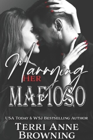 Cover of Marrying Her Mafioso