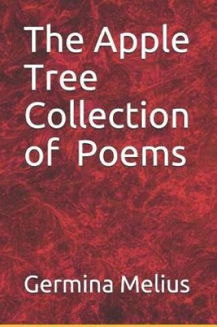 Cover of The Apple Tree Collection of Poems