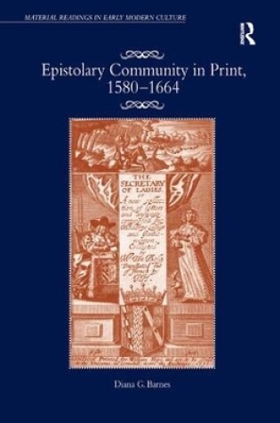 Cover of Epistolary Community in Print, 1580–1664