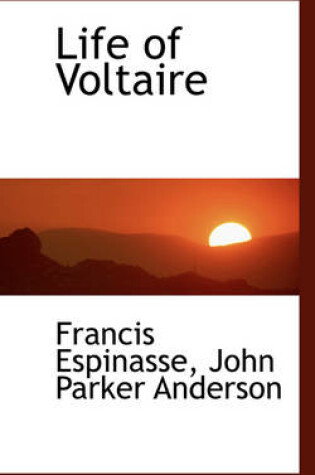 Cover of Life of Voltaire