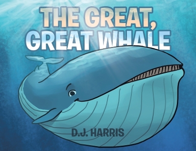 Book cover for The Great, Great Whale