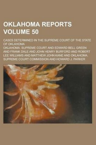 Cover of Oklahoma Reports; Cases Determined in the Supreme Court of the State of Oklahoma Volume 50