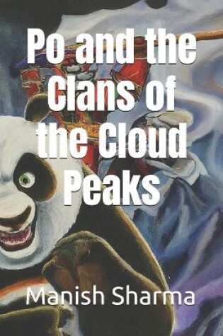 Cover of Po and the Clans of the Cloud Peaks