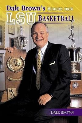 Book cover for Dale Brown's Memoirs from LSU Basketball