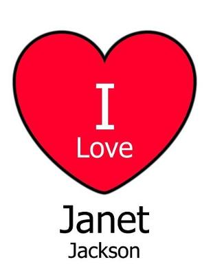 Book cover for I Love Janet Jackson