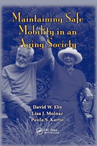 Cover of Maintaining Safe Mobility in an Aging Society