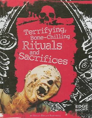 Book cover for Terrifying, Bone-Chilling Rituals and Sacrifices