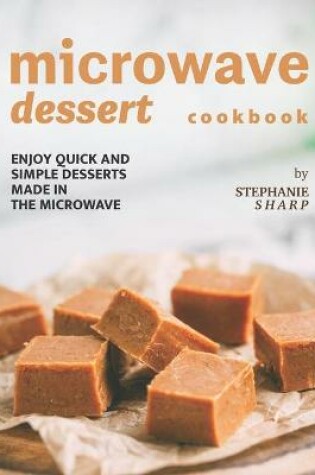 Cover of Microwave Dessert Cookbook