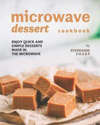 Cover of Microwave Dessert Cookbook