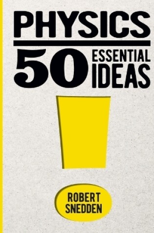 Cover of Physics: 50 Essential Ideas