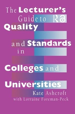 Book cover for The Lecturer's Guide to Quality and Standards in Colleges and Universities