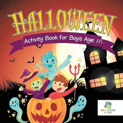 Book cover for Halloween Activity Book for Boys Age 11