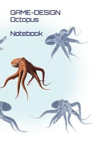 Cover of Game-Design - Octopus - Notebook