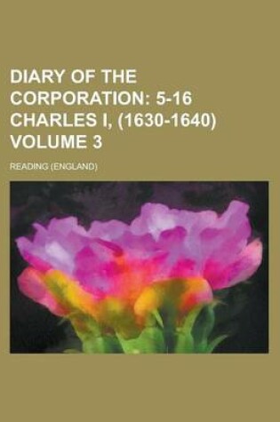 Cover of Diary of the Corporation Volume 3