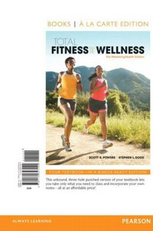 Cover of Total Fitness & Wellness, the Mastering Health Edition, Books a la Carte Edition