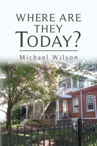 Cover of Where Are They Today?