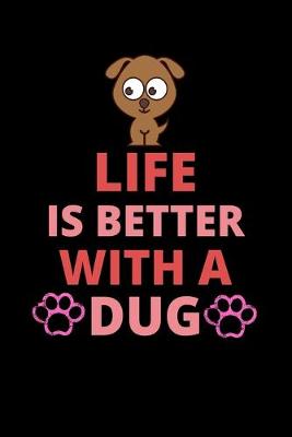 Book cover for Life is better with a dug