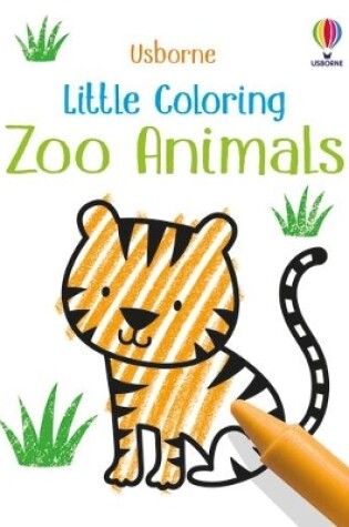 Cover of Little Coloring Zoo Animals